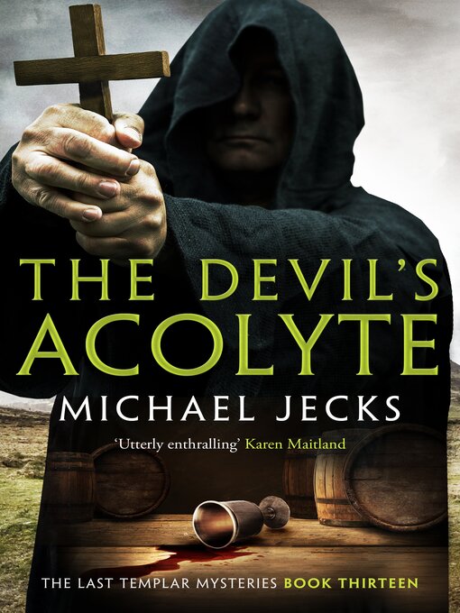Title details for The Devil's Acolyte by Michael Jecks - Available